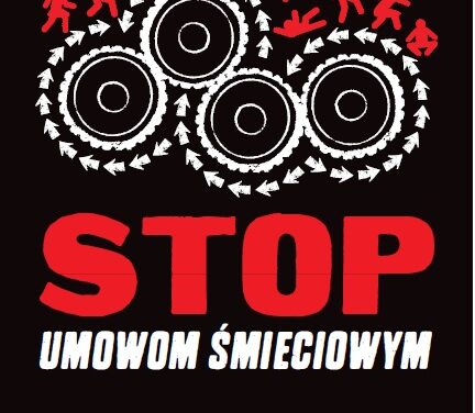 STOP UMOWOM SMIECIOWYM NOWA AKCJA ZWIĄZKÓW ZAWODOWYCH