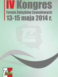 IV KONGRES FORUM ZWIĄZKÓW ZAWODOWYCH