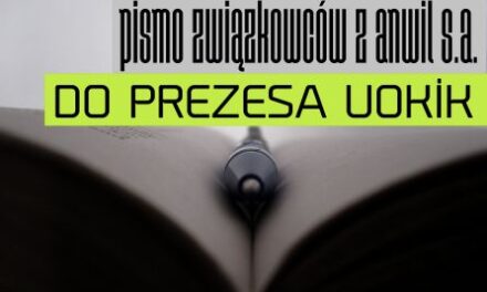 PISMO ZWIĄZKOWCÓW Z ANWIL S.A. DO PREZESA UOKiK