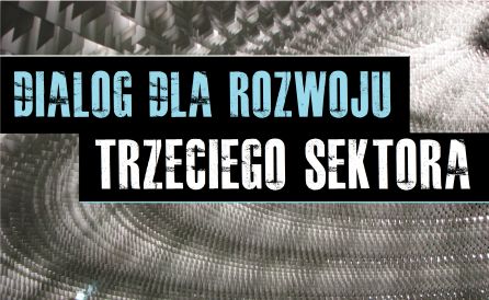 DIALOG DLA ROZWOJU TRZECIEGO SEKTORA