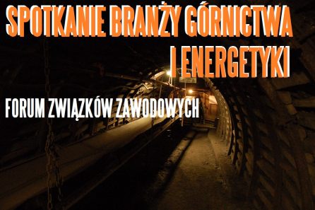 Spotkanie Branż Górnictwa i Energetyki